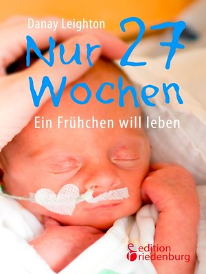 cover image of Nur 27 Wochen--Ein Frühchen will leben